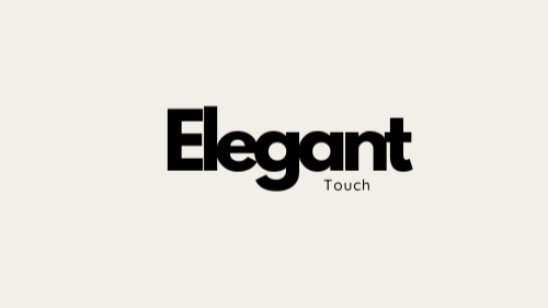 Elegant Touch